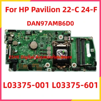 DAN97AMB6D0 N97A За HP One 22-C 24-F 24-f0007nx All-in-One дънна платка L03375-001 L03375-601 DDR4 Перфектен тест Добро качество