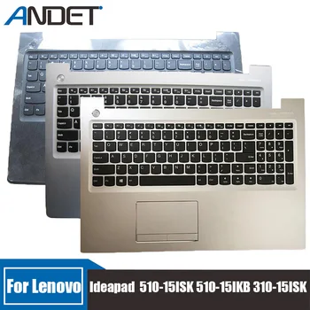Ново за Lenovo Ideapad 510-15 510-15ISK 510-15IKB 310-15 310-15ISK 310-15ABR US пластмасова метална клавиатура Bezel Palmrest главна буква