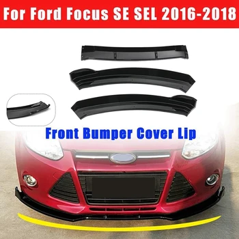 3Pcs/Set Ярко черна автомобилна предна броня Спойлер за устни Сплитер Комплект за тяло за Ford Focus SE SEL 2012-2018